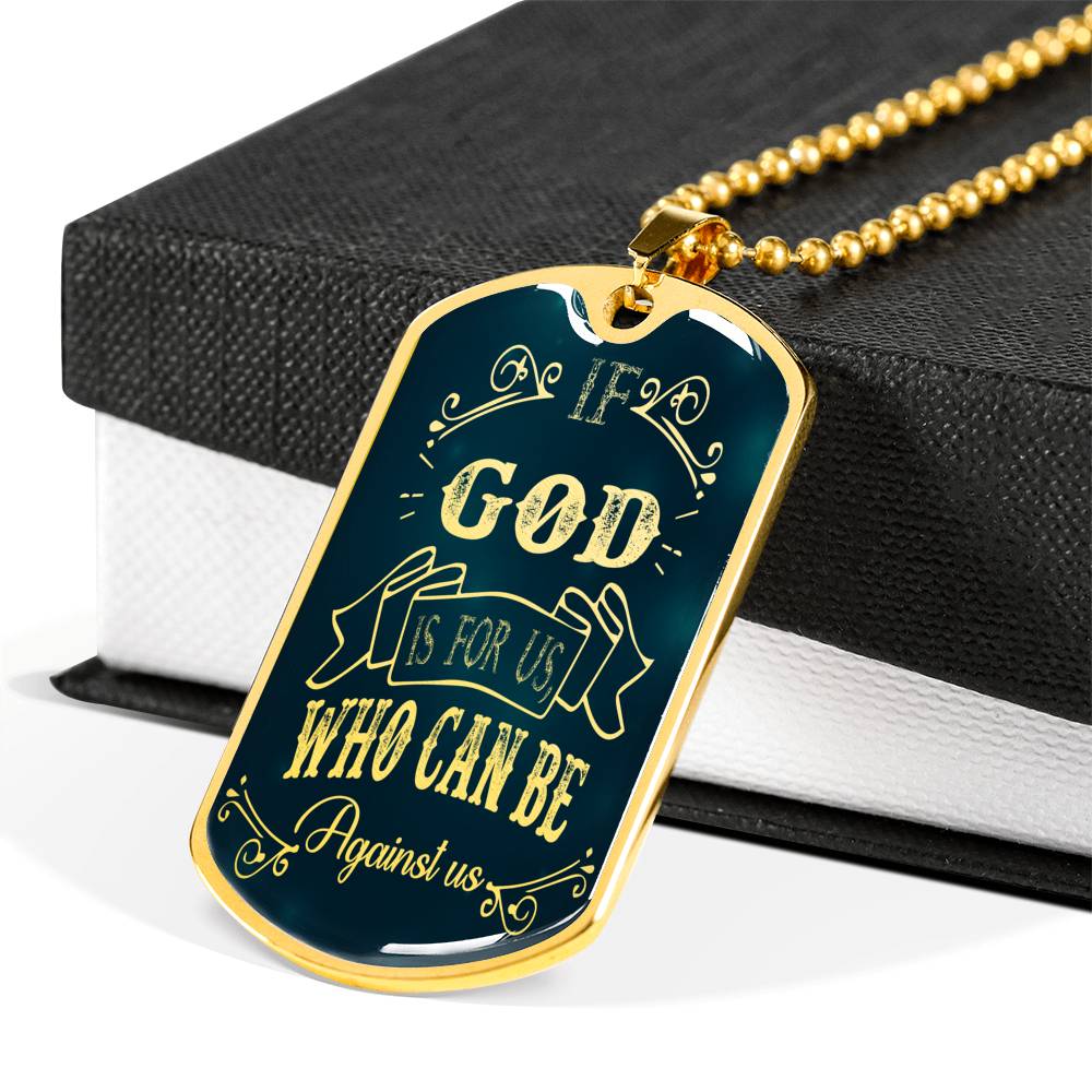 Who Can Be Against Us Necklace Romans 8:31 Stainless Steel or 18k Gold Dog Tag 24" Chain-Express Your Love Gifts