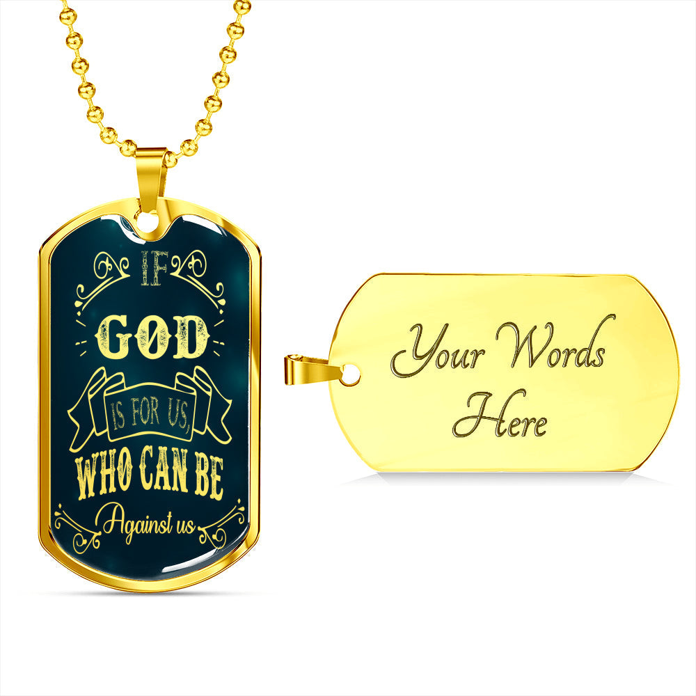 Who Can Be Against Us Necklace Romans 8:31 Stainless Steel or 18k Gold Dog Tag 24" Chain-Express Your Love Gifts