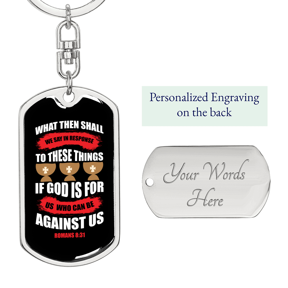 Who Can Be Against Us Romans 8:31 Keychain Stainless Steel or 18k Gold Dog Tag Keyring-Express Your Love Gifts