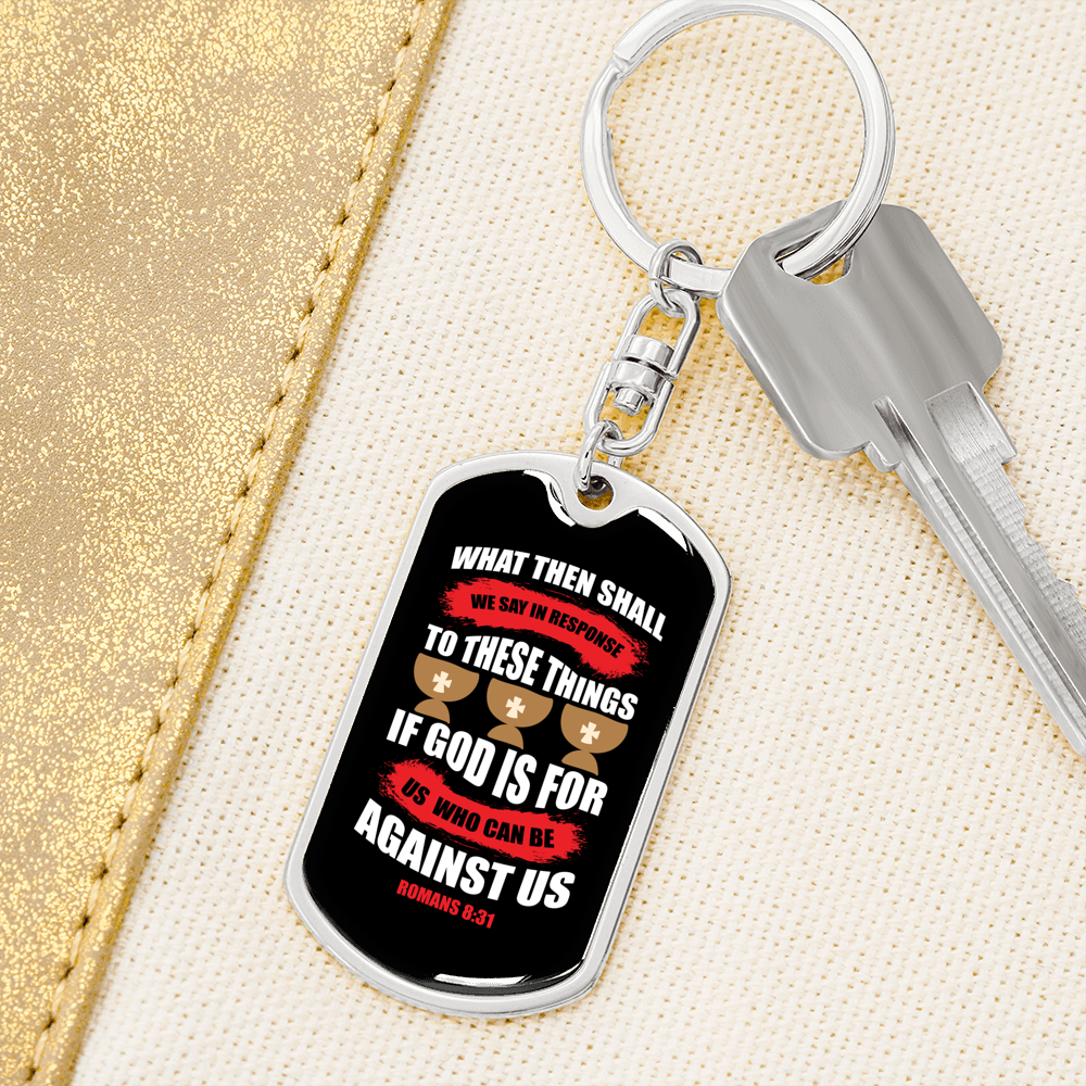 Who Can Be Against Us Romans 8:31 Keychain Stainless Steel or 18k Gold Dog Tag Keyring-Express Your Love Gifts