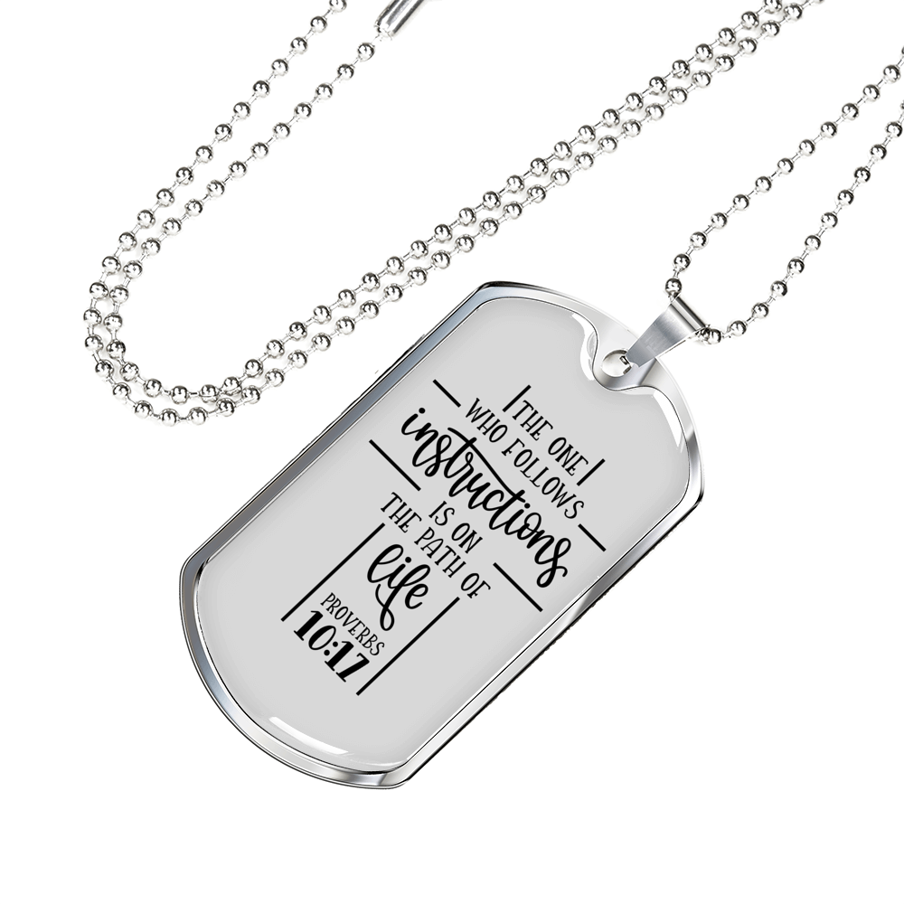 Who Follows Instructions Proverbs 10:17 Necklace Stainless Steel or 18k Gold Dog Tag 24" Chain-Express Your Love Gifts