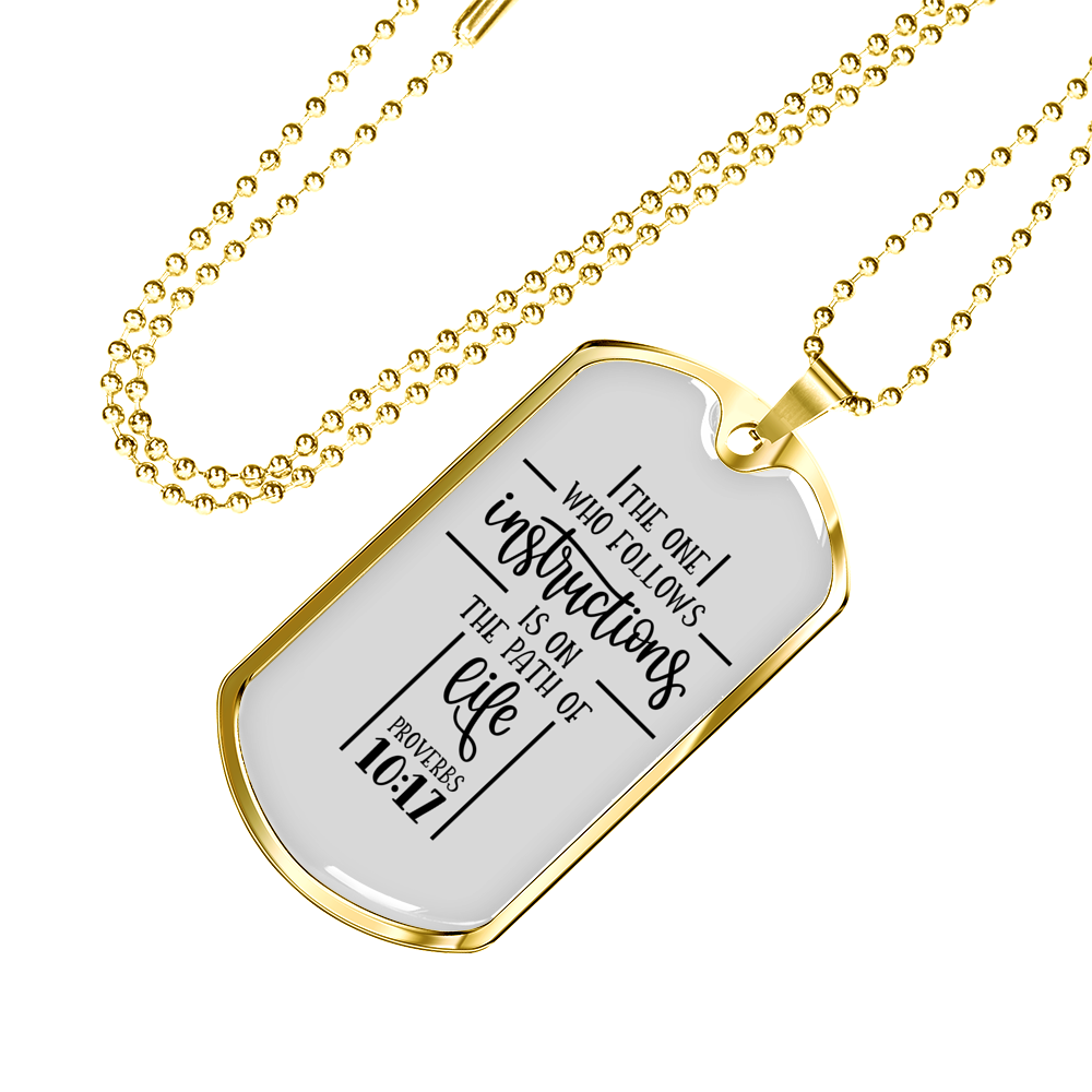 Who Follows Instructions Proverbs 10:17 Necklace Stainless Steel or 18k Gold Dog Tag 24" Chain-Express Your Love Gifts