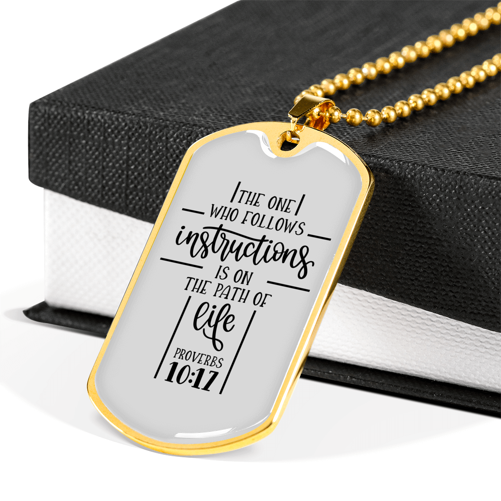 Who Follows Instructions Proverbs 10:17 Necklace Stainless Steel or 18k Gold Dog Tag 24" Chain-Express Your Love Gifts