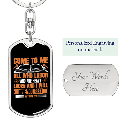 Will Give Rest Matthew 11:28 Keychain Stainless Steel or 18k Gold Dog Tag Keyring-Express Your Love Gifts