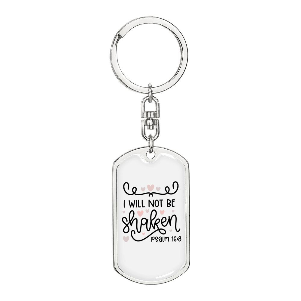 Will Not Be Shaken Psalm 16:8 Keychain Stainless Steel or 18k Gold Dog Tag Keyring-Express Your Love Gifts