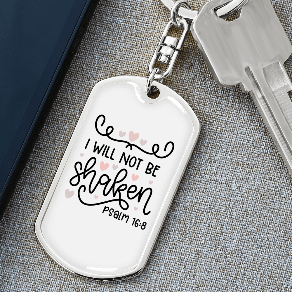 Will Not Be Shaken Psalm 16:8 Keychain Stainless Steel or 18k Gold Dog Tag Keyring-Express Your Love Gifts