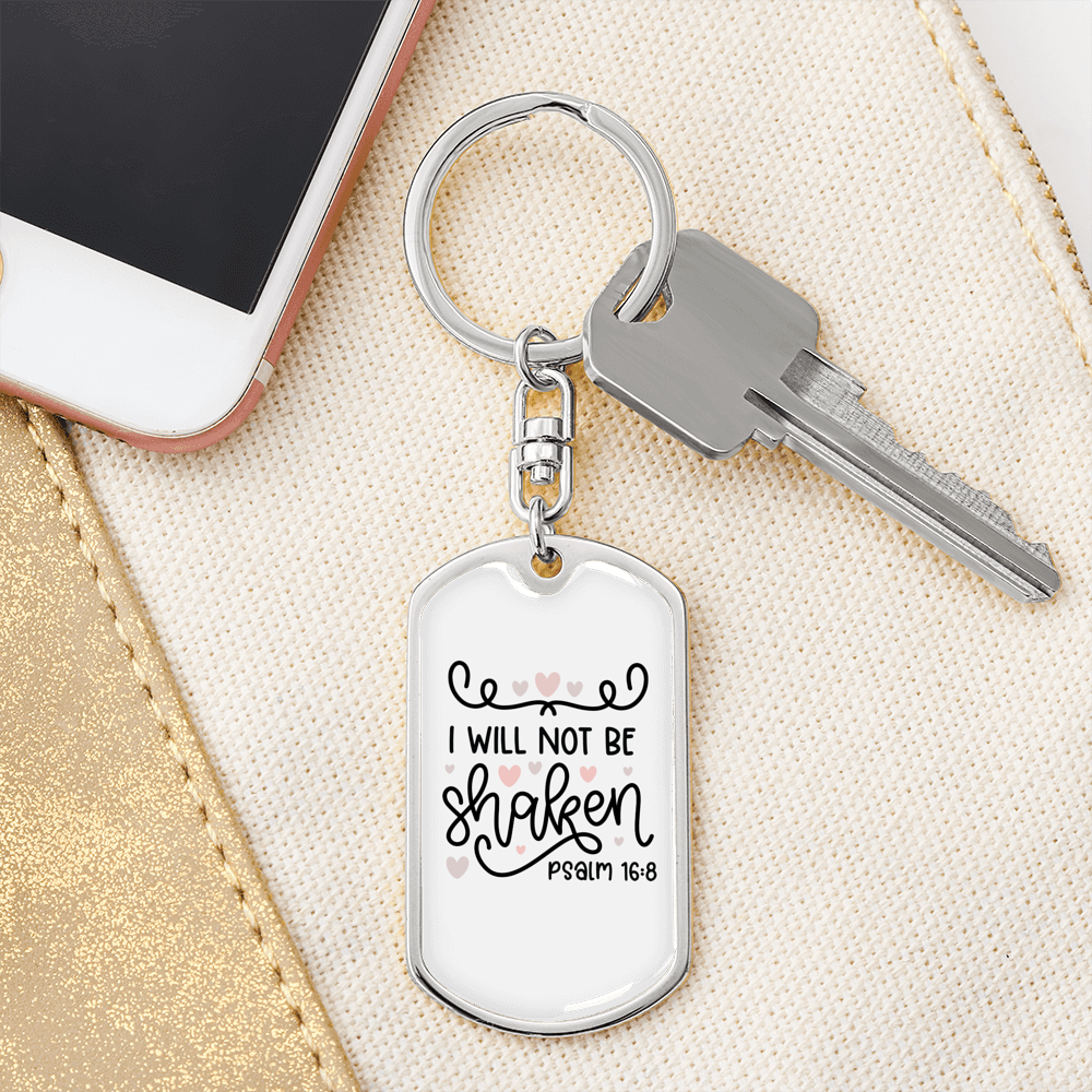 Will Not Be Shaken Psalm 16:8 Keychain Stainless Steel or 18k Gold Dog Tag Keyring-Express Your Love Gifts