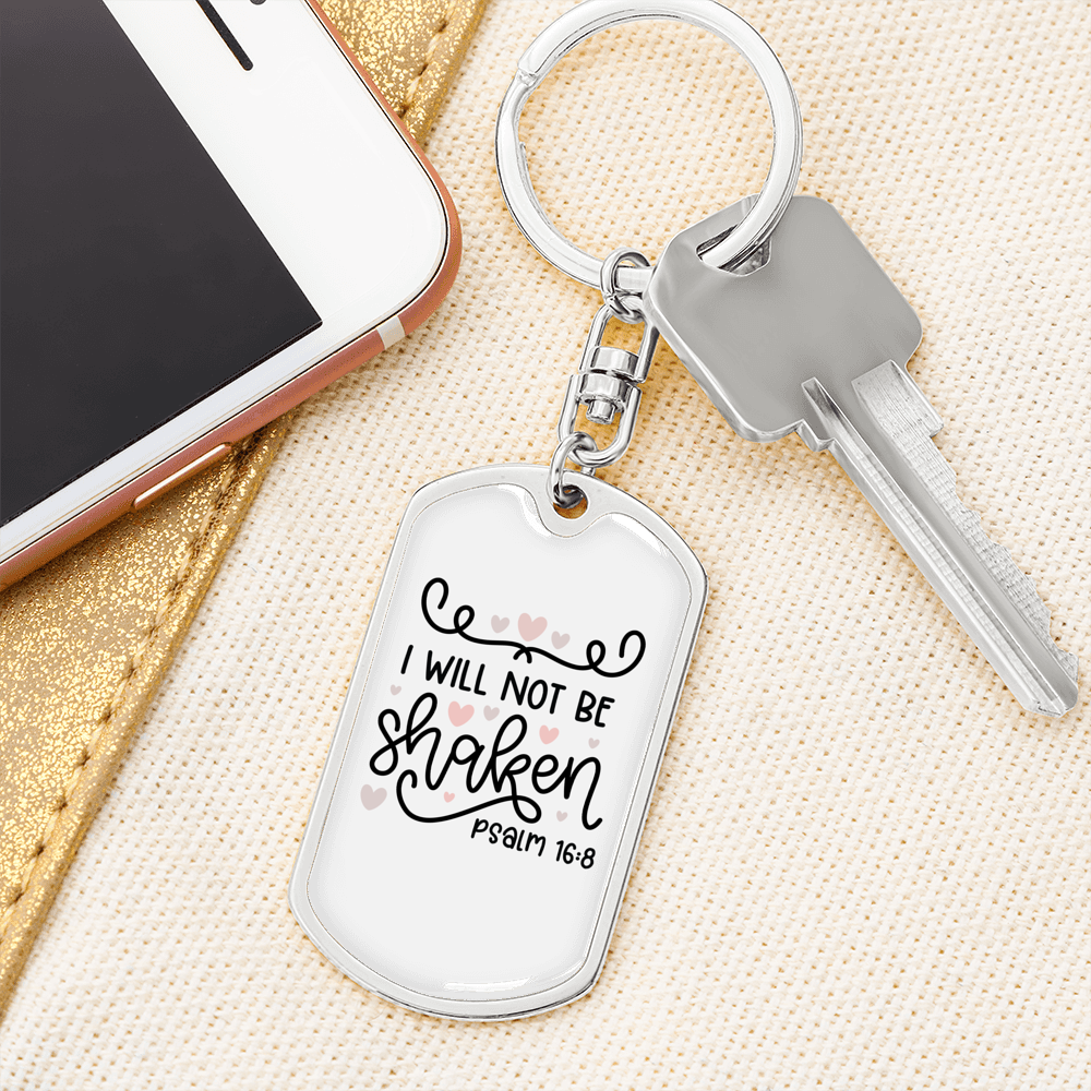 Will Not Be Shaken Psalm 16:8 Keychain Stainless Steel or 18k Gold Dog Tag Keyring-Express Your Love Gifts