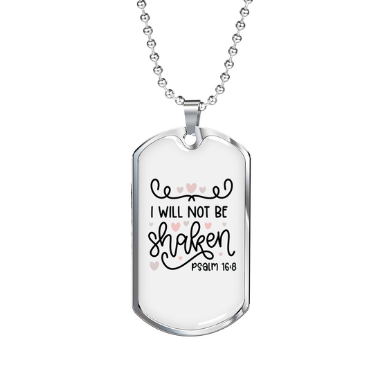 Will Not Be Shaken Psalm Christian Necklace Stainless Steel or 18k Gold Dog Tag 24" Chain-Express Your Love Gifts