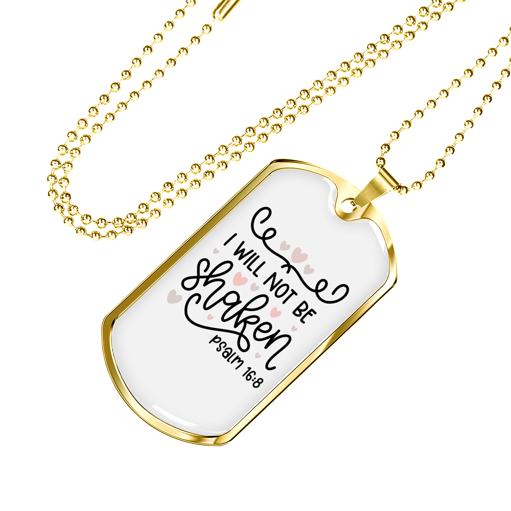 Will Not Be Shaken Psalm Christian Necklace Stainless Steel or 18k Gold Dog Tag 24" Chain-Express Your Love Gifts