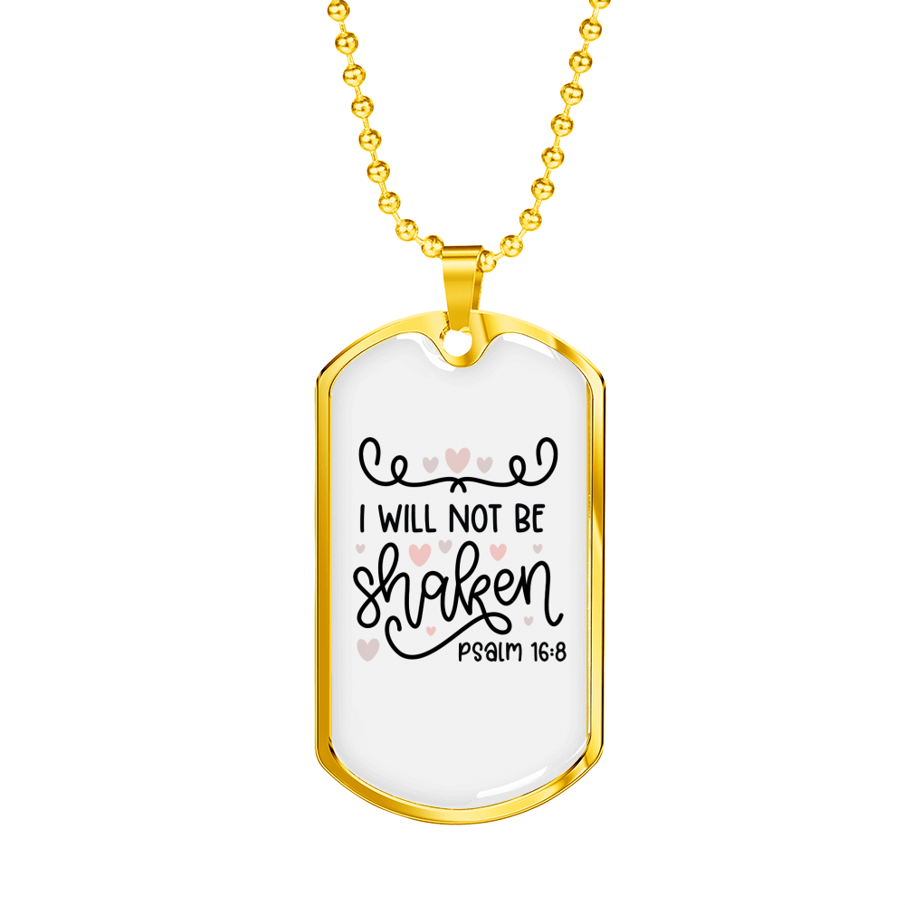 Will Not Be Shaken Psalm Christian Necklace Stainless Steel or 18k Gold Dog Tag 24" Chain-Express Your Love Gifts