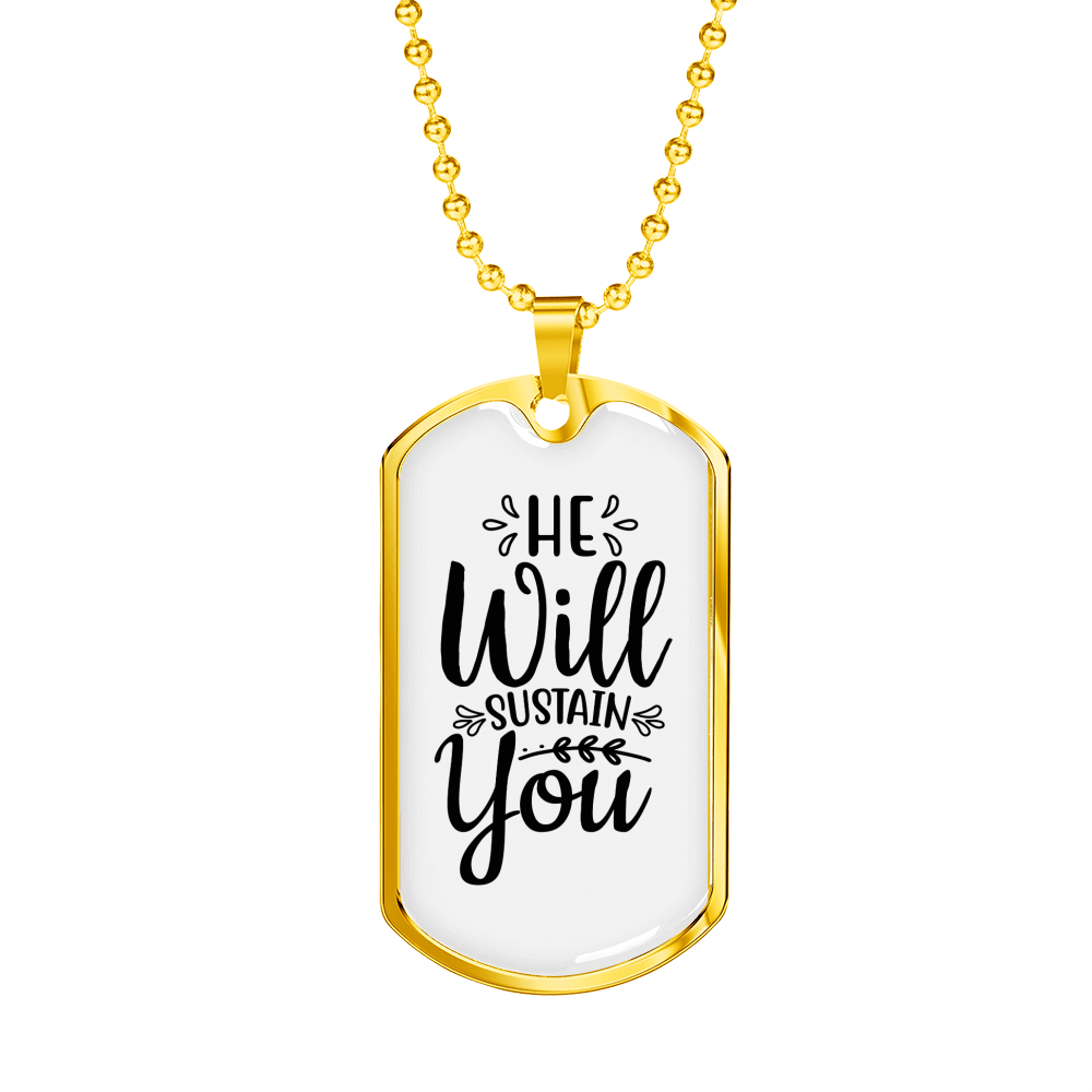Will Sustain You Christian Necklace Stainless Steel or 18k Gold Dog Tag 24" Chain-Express Your Love Gifts