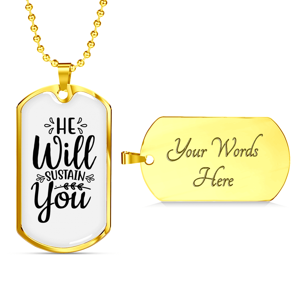 Will Sustain You Christian Necklace Stainless Steel or 18k Gold Dog Tag 24" Chain-Express Your Love Gifts