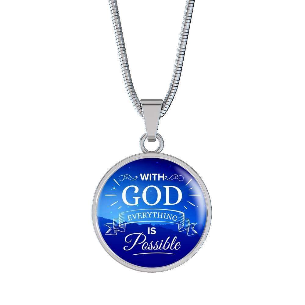 With God Everything Is Possible Circle Necklace Stainless Steel or 18k Gold 18-22"-Express Your Love Gifts