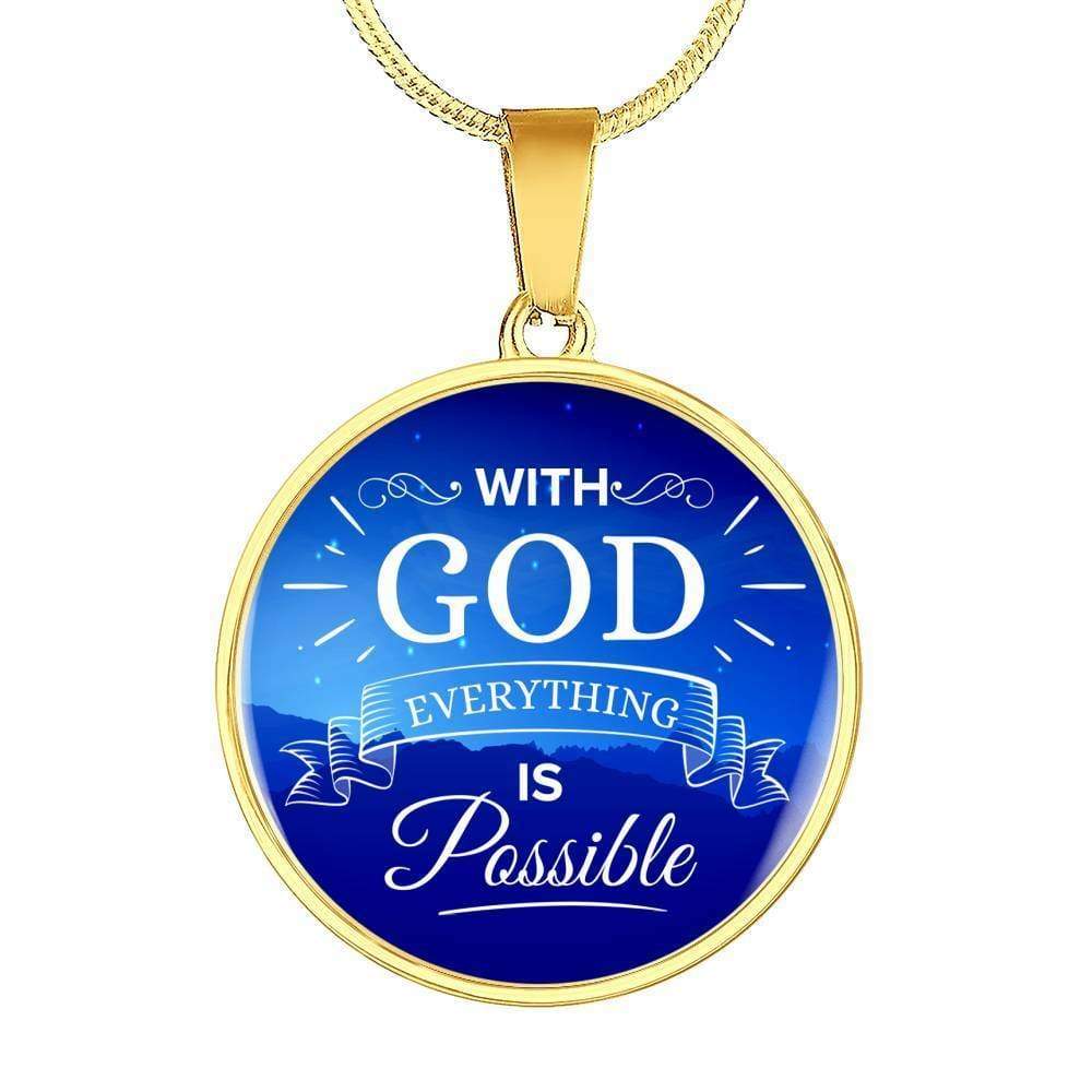 With God Everything Is Possible Circle Necklace Stainless Steel or 18k Gold 18-22"