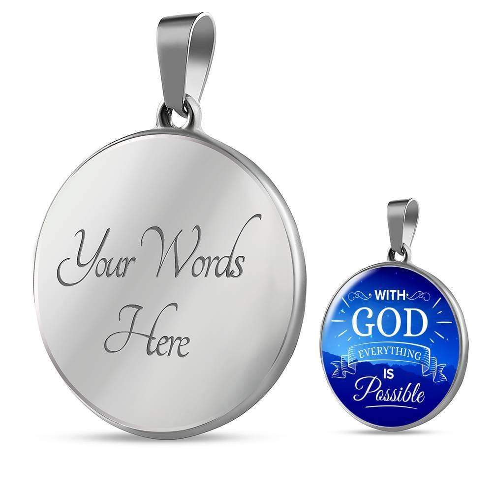 With God Everything Is Possible Circle Necklace Stainless Steel or 18k Gold 18-22"