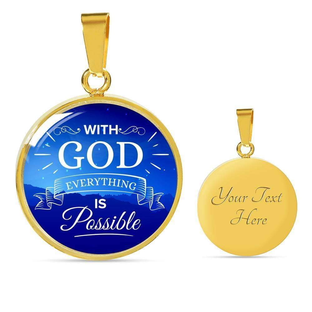 With God Everything Is Possible Circle Necklace Stainless Steel or 18k Gold 18-22"