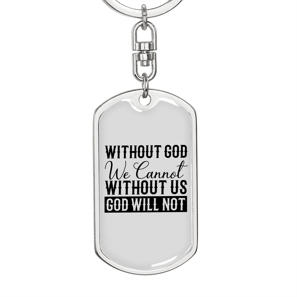 Without God We Cannot Keychain Stainless Steel or 18k Gold Dog Tag Keyring-Express Your Love Gifts