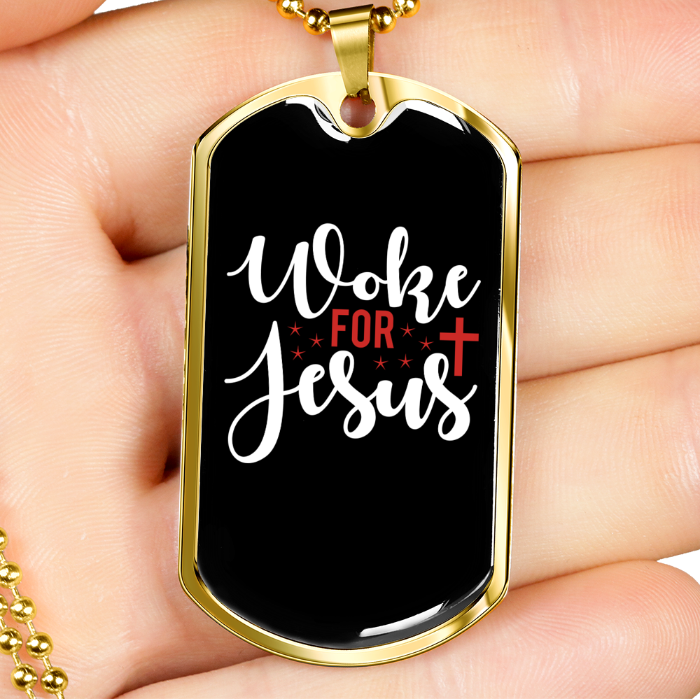 Woke For Jesus Christian Necklace Stainless Steel or 18k Gold Dog Tag 24" Chain-Express Your Love Gifts
