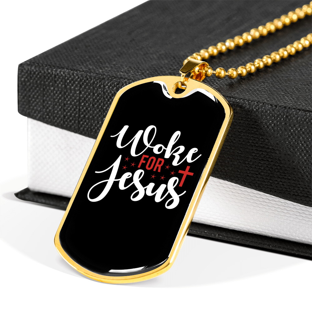 Woke For Jesus Christian Necklace Stainless Steel or 18k Gold Dog Tag 24" Chain-Express Your Love Gifts