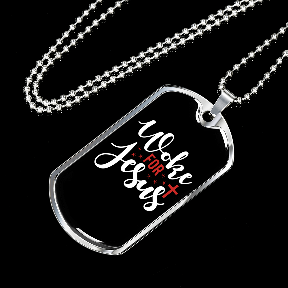 Woke For Jesus Christian Necklace Stainless Steel or 18k Gold Dog Tag 24" Chain-Express Your Love Gifts