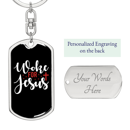 Woke For Jesus Keychain Stainless Steel or 18k Gold Dog Tag Keyring-Express Your Love Gifts