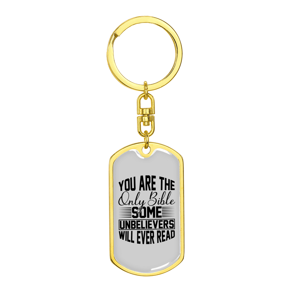 You Are The Bible Stainless Steel or 18k Gold Premium Swivel Dog Tag Keychain
