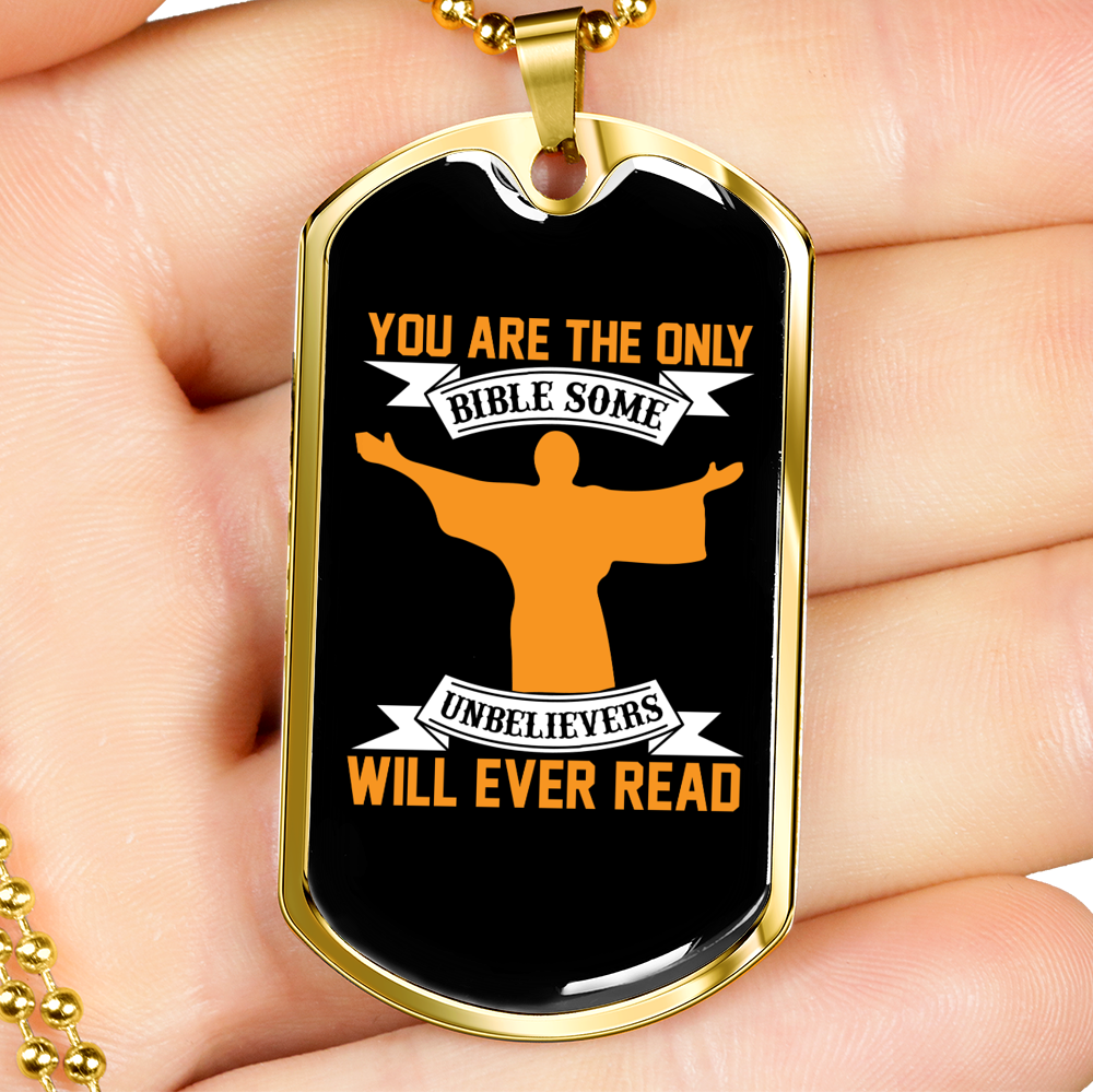 You Are The Only Bible Christian Necklace Stainless Steel or 18k Gold Dog Tag 24" Chain-Express Your Love Gifts