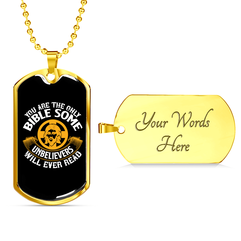 You Are The Only Bible For Unbelievers Christian Necklace Stainless Steel or 18k Gold Dog Tag 24" Chain-Express Your Love Gifts