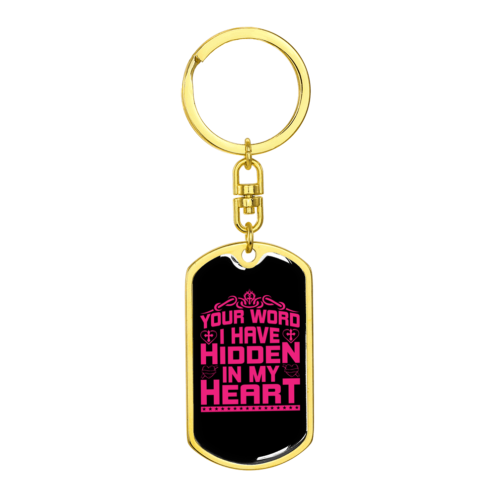 Your Word In My Heart Stainless Steel or 18k Gold Premium Swivel Dog Tag Keychain