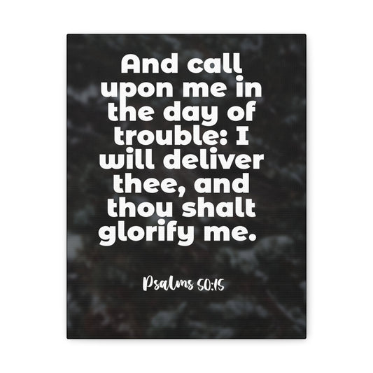 Scripture Walls Thou Shalt Glorify Me Psalm 50:15 Bible Verse Canvas Christian Wall Art Ready to Hang-Express Your Love Gifts