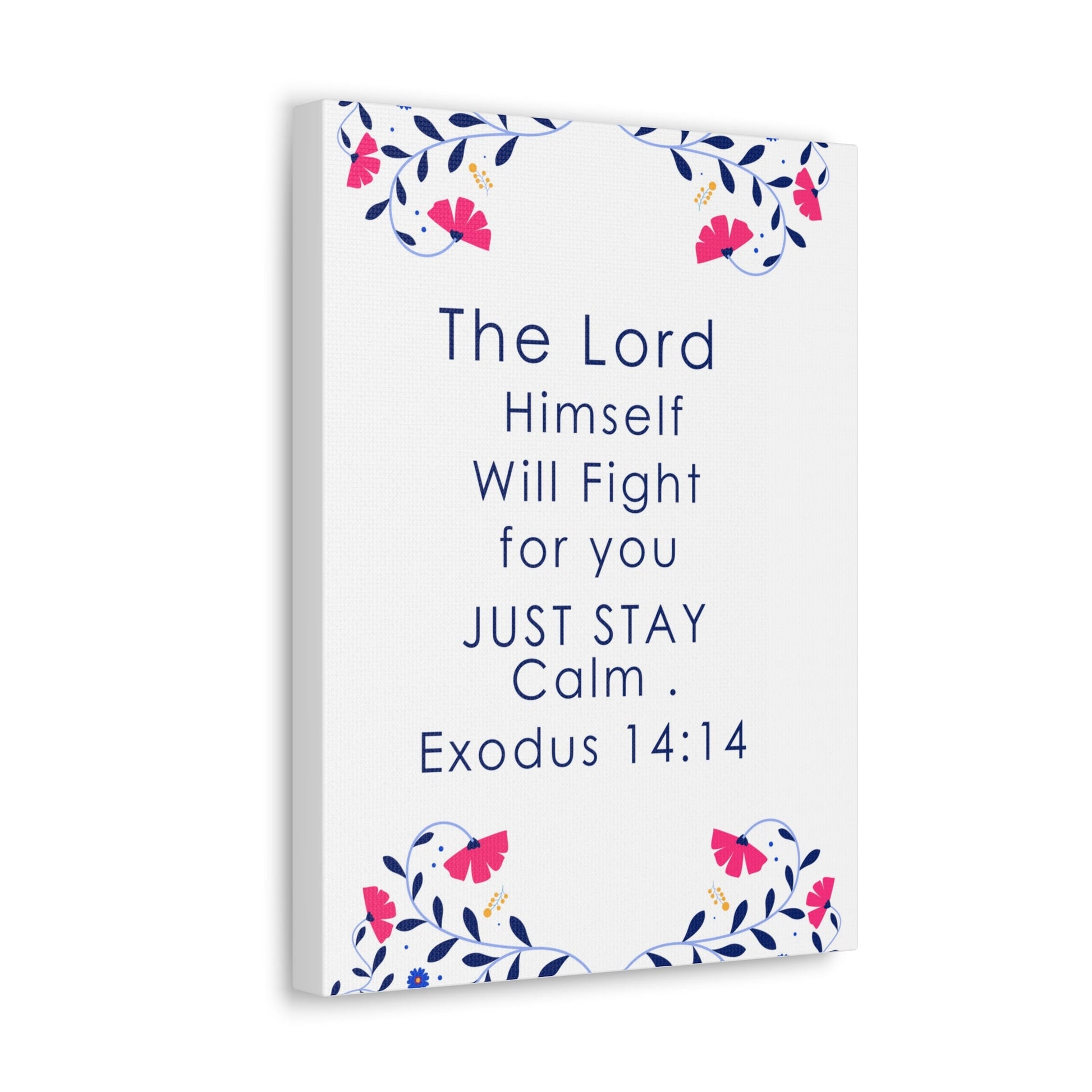 Scripture Walls Just Stay Calm Exodus 14:14 Bible Verse Canvas Christian Wall Art Ready to Hang-Express Your Love Gifts