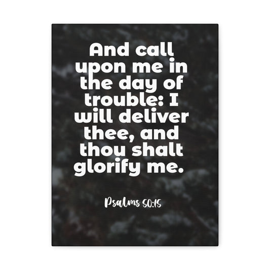 Scripture Walls Thou Shalt Glorify Me Psalm 50:15 Bible Verse Canvas Christian Wall Art Ready to Hang-Express Your Love Gifts