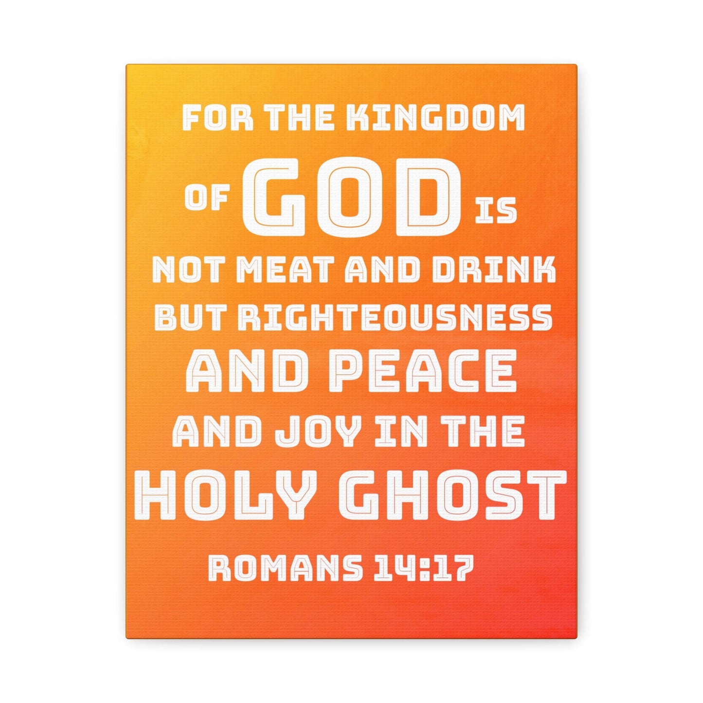 Scripture Walls For The Kingdom Of God Romans 14:17 Bible Verse Canvas Christian Wall Art Ready to Hang-Express Your Love Gifts