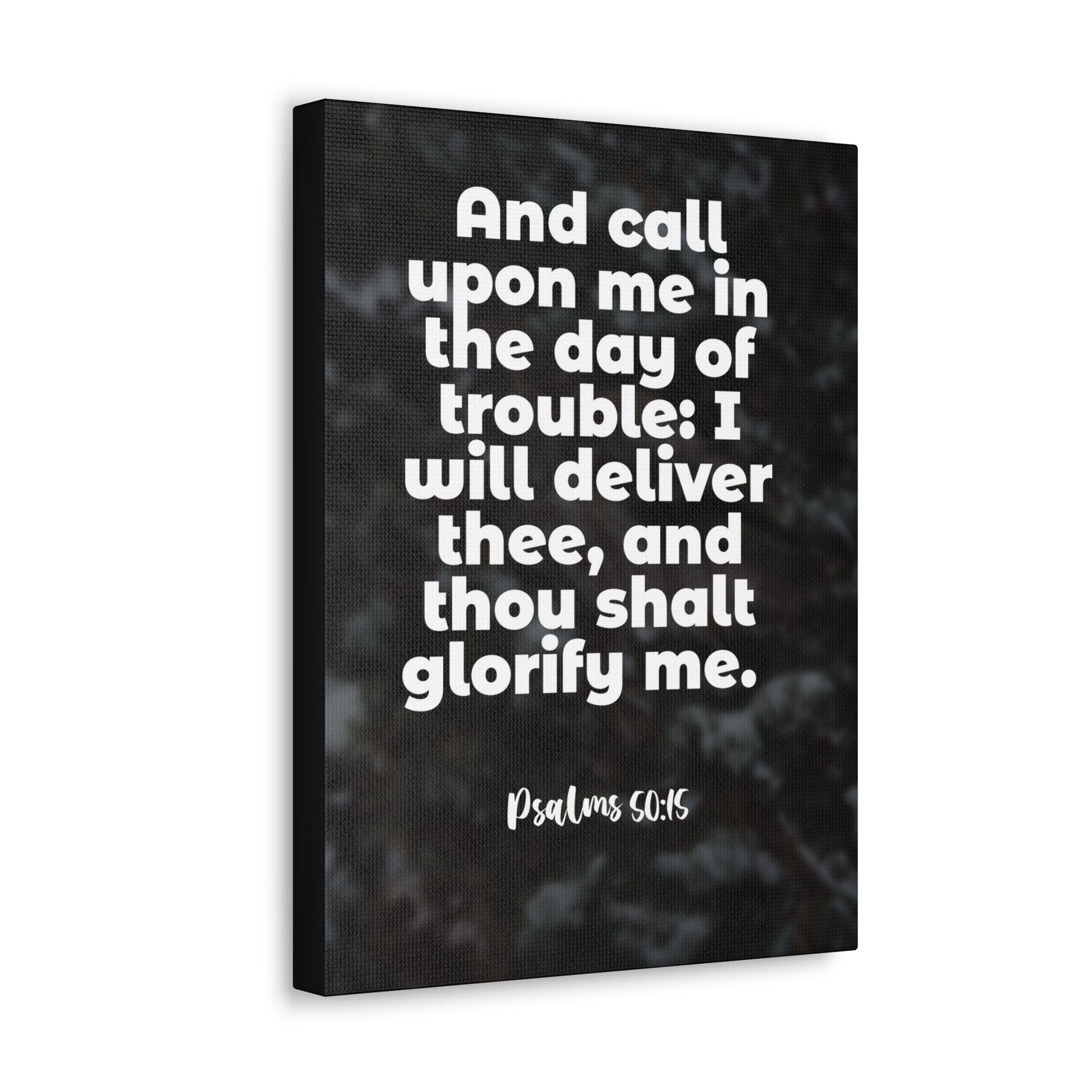 Scripture Walls Thou Shalt Glorify Me Psalm 50:15 Bible Verse Canvas Christian Wall Art Ready to Hang-Express Your Love Gifts