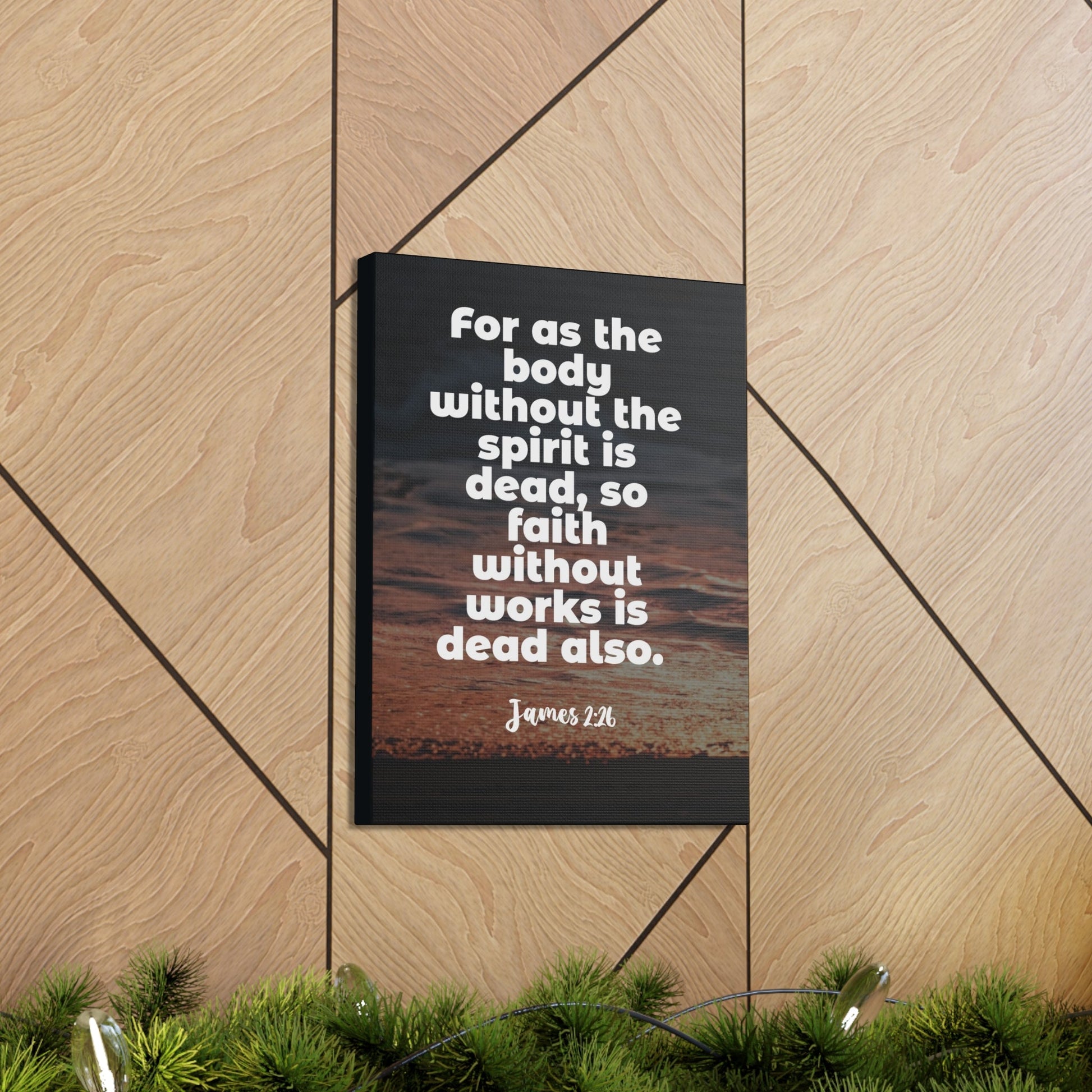 Scripture Walls Faith Without Works Is Dead James 2:26 Bible Verse Canvas Christian Wall Art Ready to Hang-Express Your Love Gifts