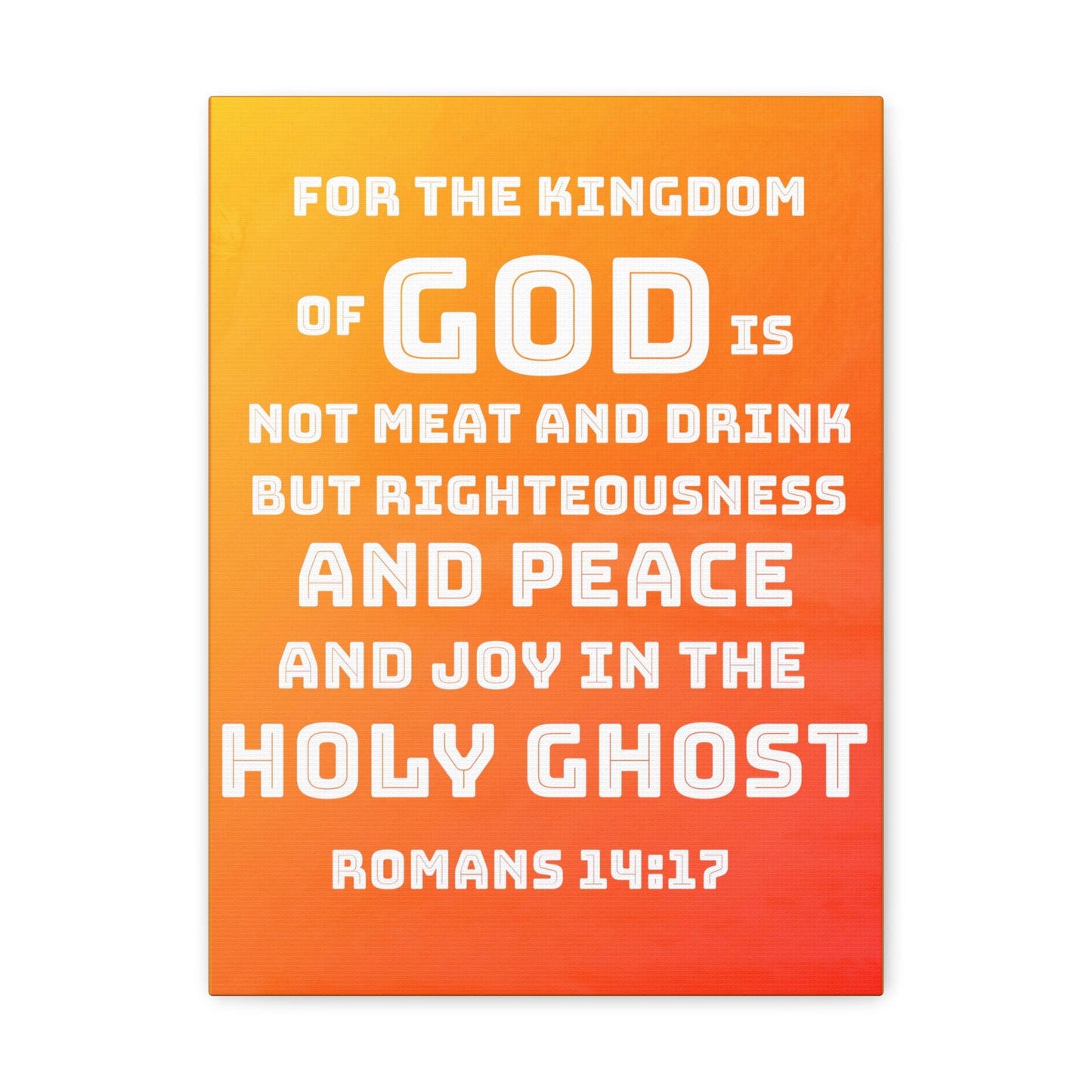 Scripture Walls For The Kingdom Of God Romans 14:17 Bible Verse Canvas Christian Wall Art Ready to Hang-Express Your Love Gifts