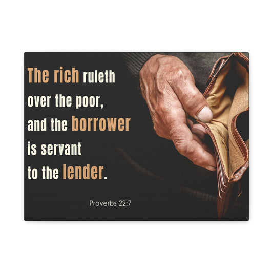 Scripture Walls To The Lender Proverbs 22:7 Bible Verse Canvas Christian Wall Art Ready to Hang-Express Your Love Gifts