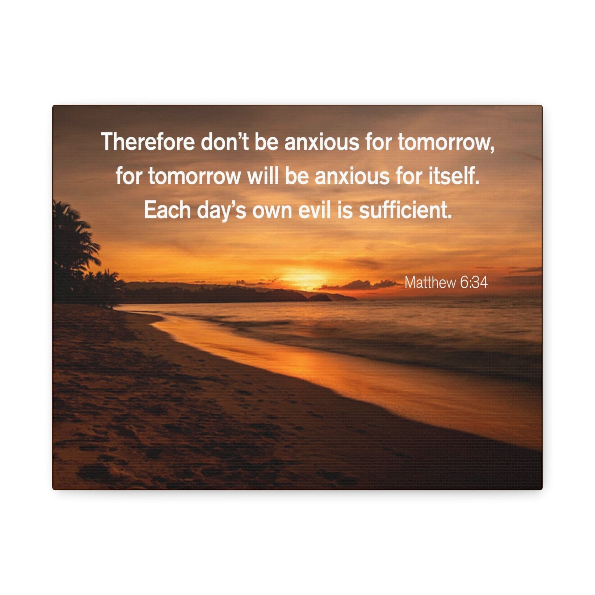 Scripture Walls Don't Be Anxious for Tomorrow Matthew 6:34 Christian Wall Art Print Ready to Hang Unframed-Express Your Love Gifts
