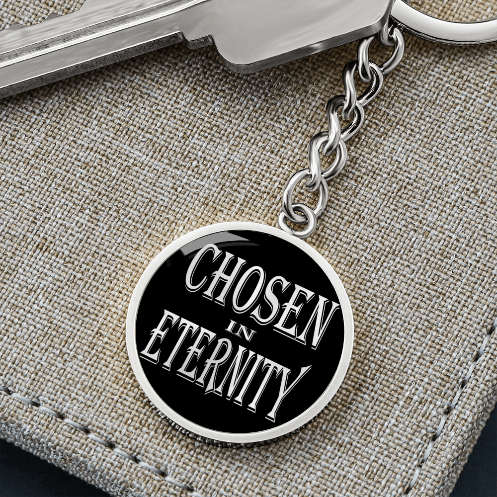 Chosen In Eternity Ephesians 1:4 Keychain Stainless Steel or 18k Gold Circle Pendant-Express Your Love Gifts