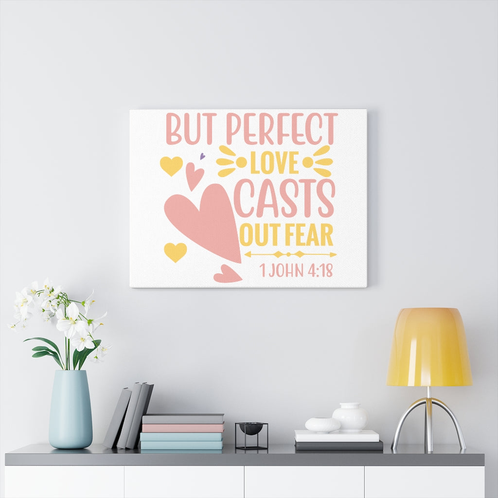 Scripture Walls 1 John 4:18 Perfect Love Bible Verse Canvas Christian Wall Art Ready to Hang Unframed-Express Your Love Gifts