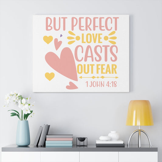 Scripture Walls 1 John 4:18 Perfect Love Bible Verse Canvas Christian Wall Art Ready to Hang Unframed-Express Your Love Gifts
