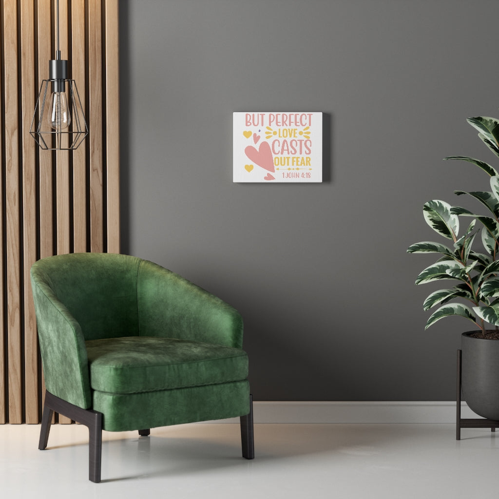 Scripture Walls 1 John 4:18 Perfect Love Bible Verse Canvas Christian Wall Art Ready to Hang Unframed-Express Your Love Gifts