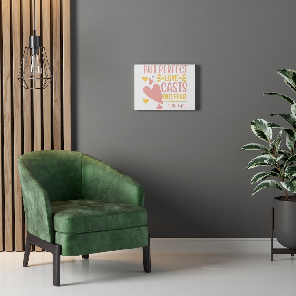 Scripture Walls 1 John 4:18 Perfect Love Bible Verse Canvas Christian Wall Art Ready to Hang Unframed-Express Your Love Gifts