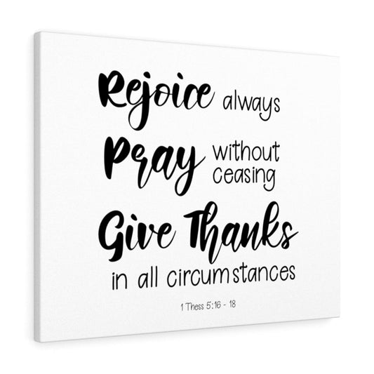 1 Thess 5:16-18 Rejoice Pray Give Thanks Bible Verse Canvas Christian Wall Art Ready to Hang Unframed-Express Your Love Gifts