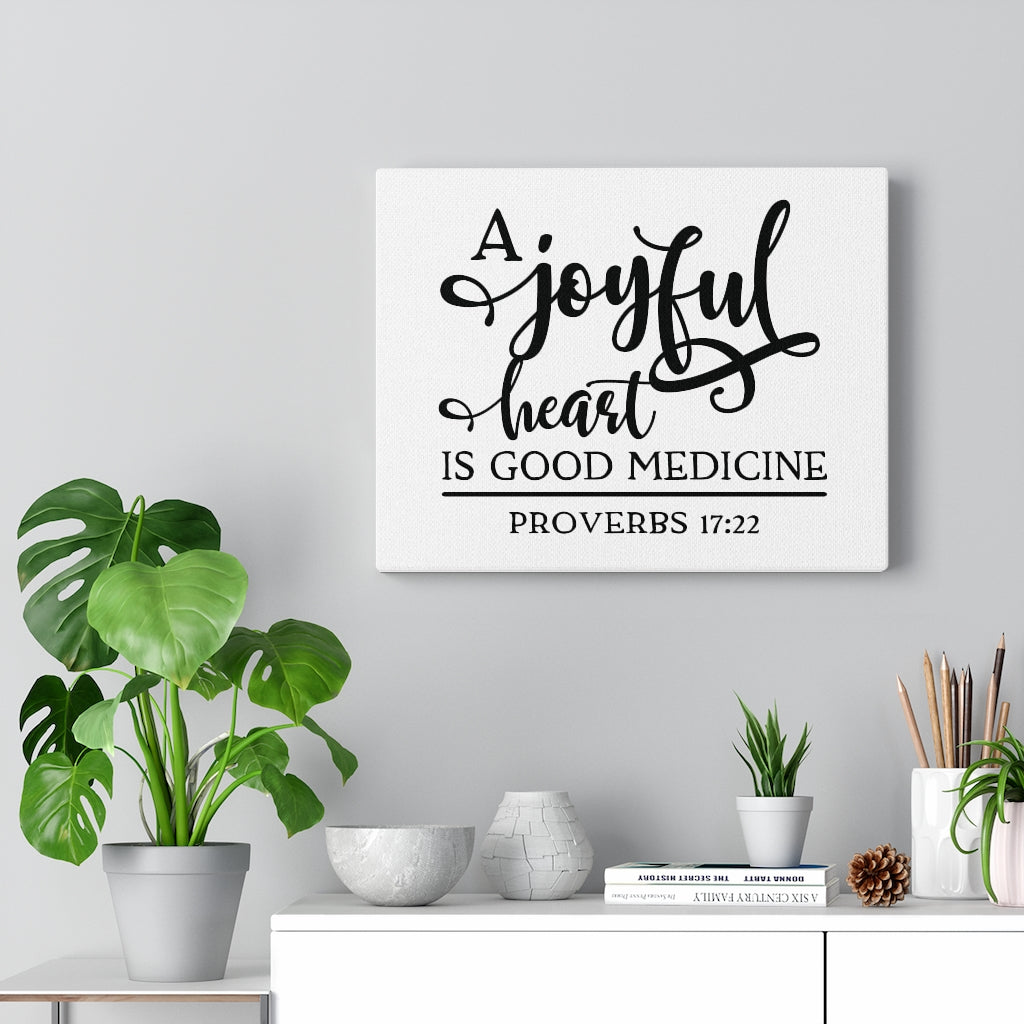 Scripture Walls A Joyful Heart Is Good Proverbs 17:22 Bible Verse Canvas Christian Wall Art Ready to Hang Unframed-Express Your Love Gifts