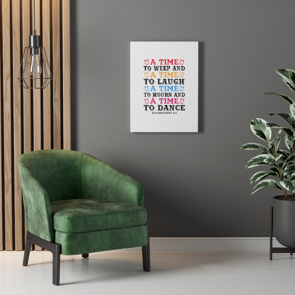 A Time Ecclesiastes 3:4 Bible Verse Canvas Christian Wall Art Ready to Hang Unframed-Express Your Love Gifts