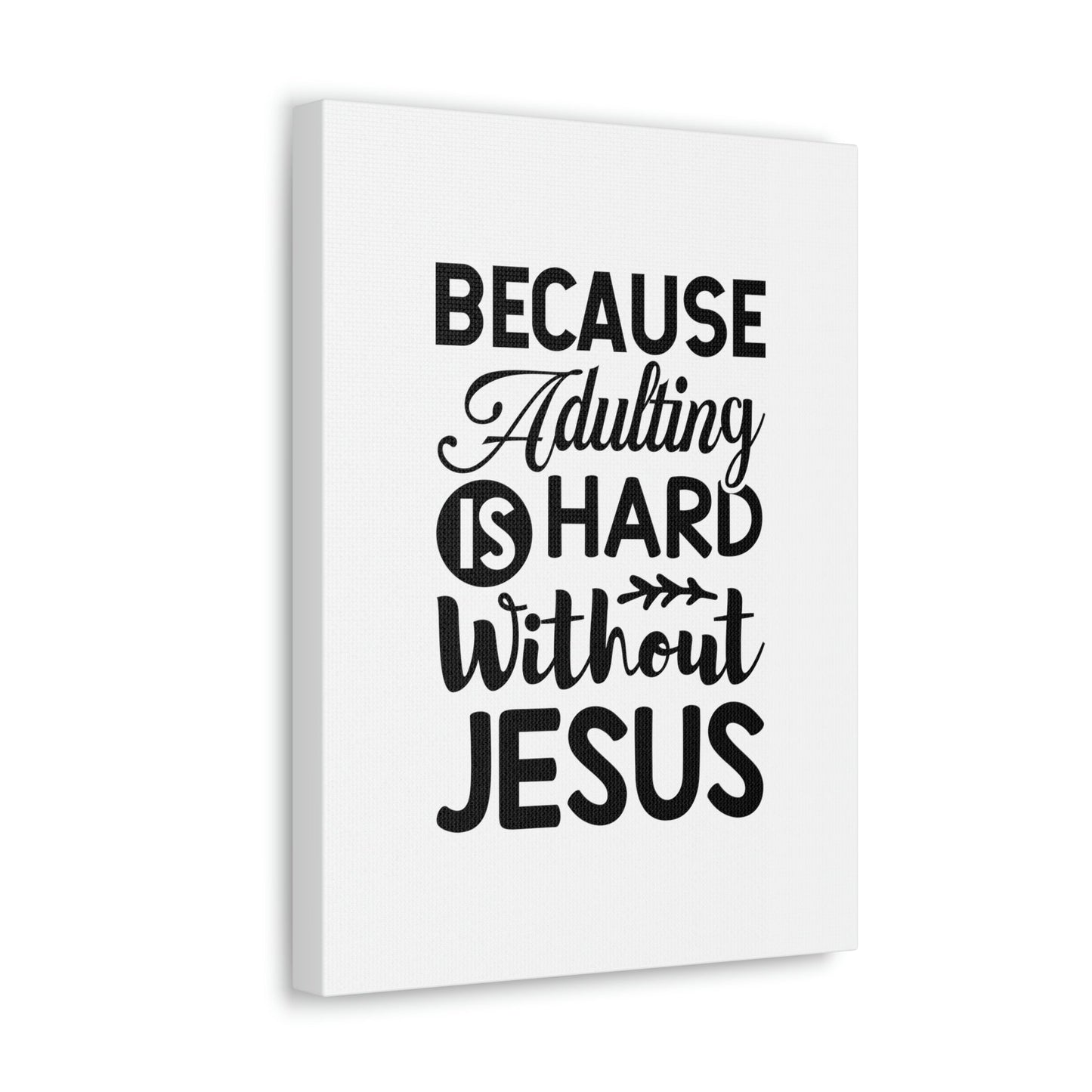 Adulting Is Hard Without Jesus Romans 3:23 Christian Wall Art Bible Verse Print Ready to Hang Unframed-Express Your Love Gifts