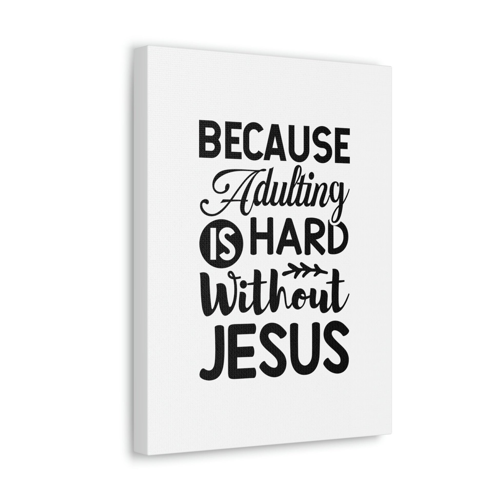 Adulting Is Hard Without Jesus Romans 3:23 Christian Wall Art Bible Verse Print Ready to Hang Unframed-Express Your Love Gifts