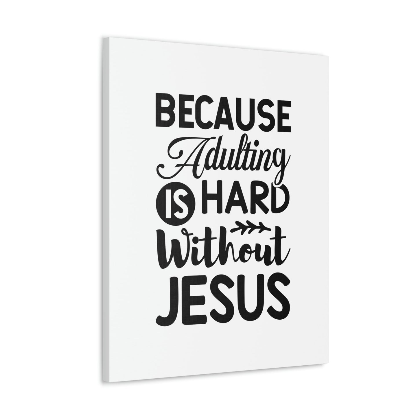 Adulting Is Hard Without Jesus Romans 3:23 Christian Wall Art Bible Verse Print Ready to Hang Unframed-Express Your Love Gifts
